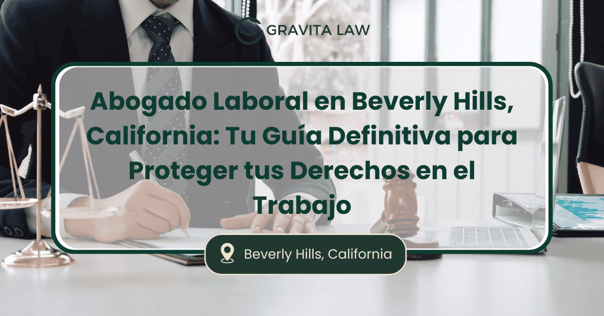 Blog 20 abogado laboral Beverly Hills