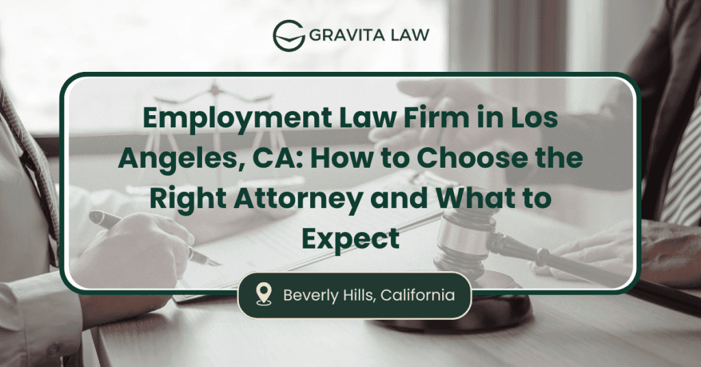 Employment Law Firm in Los Angeles, CA: How to Choose the Right Attorney and What to Expect 1 employment law firm los angeles