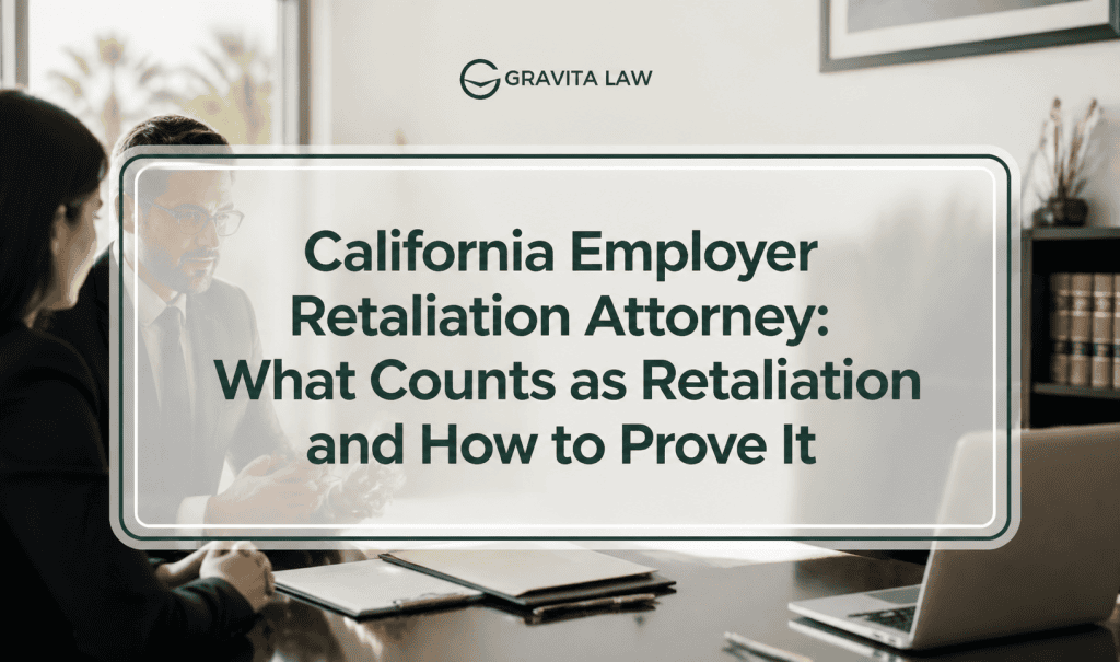 employer retaliation attorney ca