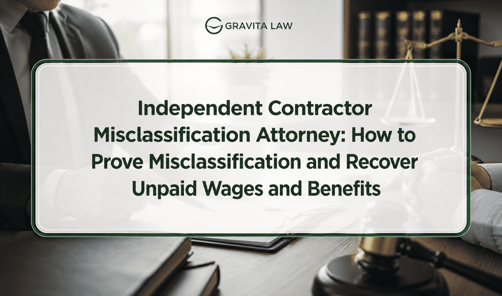 Blogs 27 independent contractor misclassification attorney